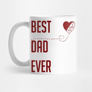 Best Dad Ever I Love You Dad Gift Red Mug